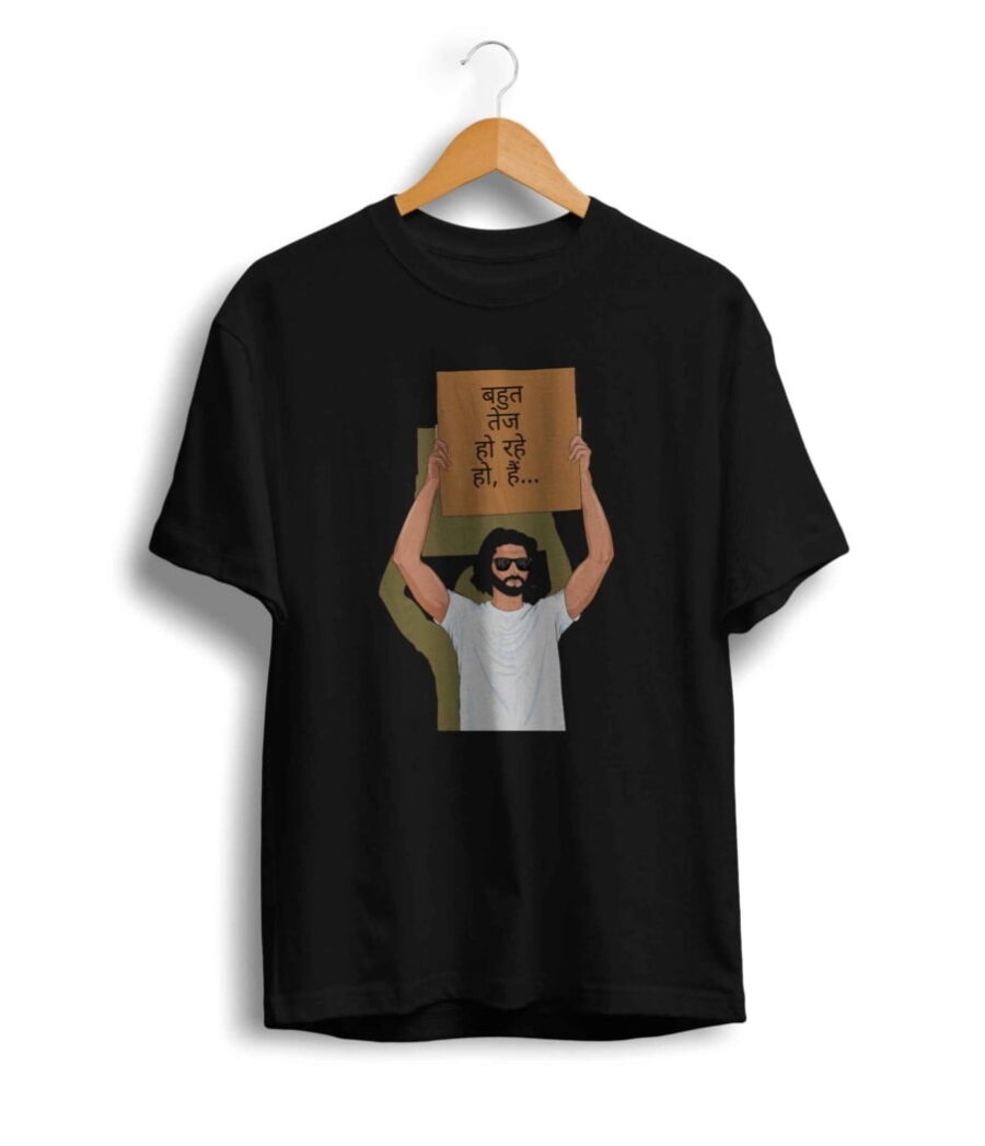 U/P bahut tej ho rahe ho Tshirt
