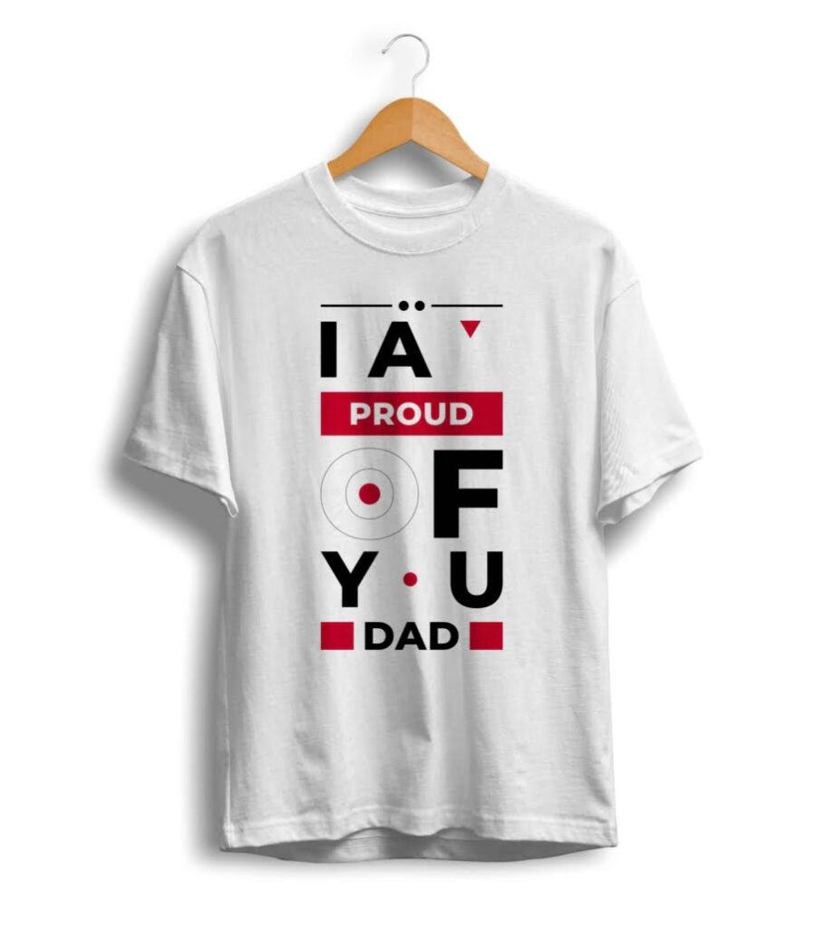 U/P I'm Proud Of You Dad Kids Tshirt