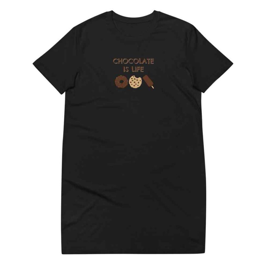 Chocolate Is Life T Shirt Dress