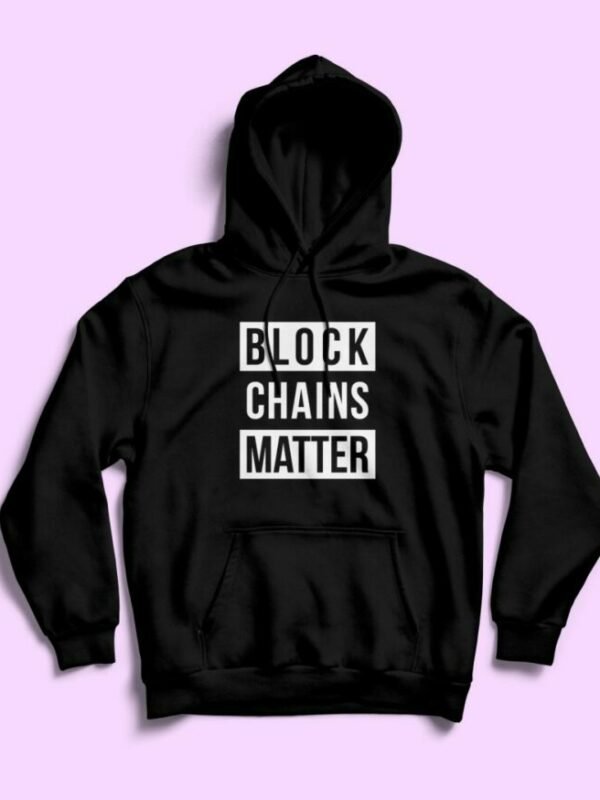 Block Chain Matter Hoodie
