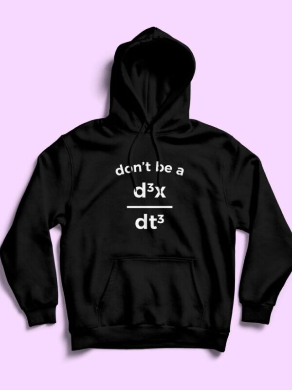 Don't Be A Jerk Hoodie