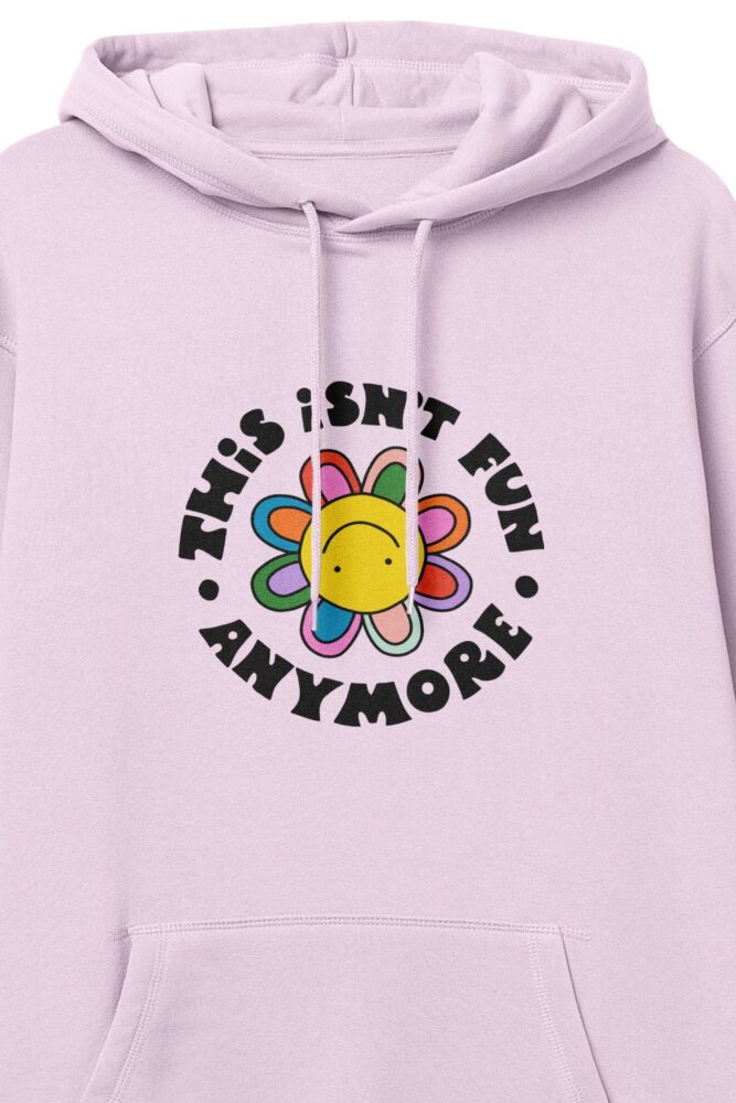 This Isn't Fun Hoodie