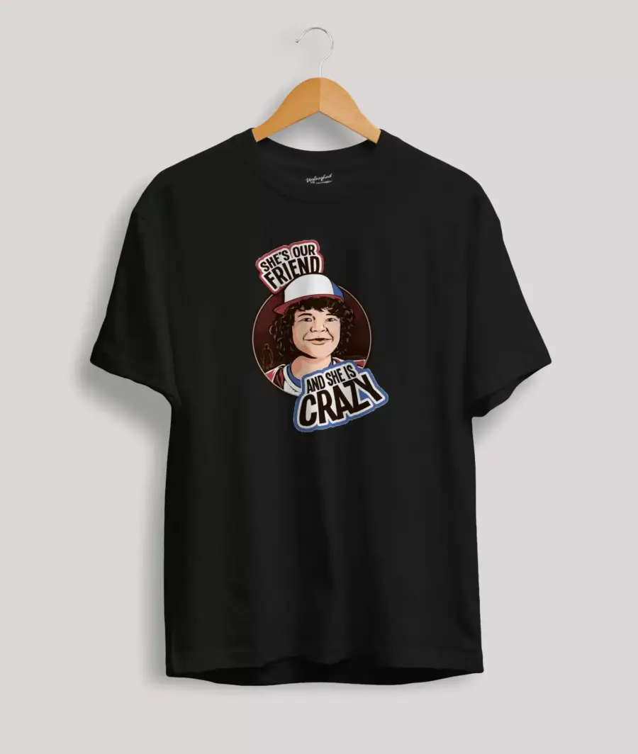 Stranger Things she is crazy t-shirt